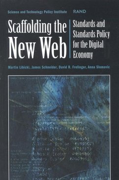 Scaffolding the New Web - Libicki, Martin; Schneider, James; Frelinger, Dave R; Slomovic, Anna