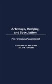 Arbitrage, Hedging, and Speculation