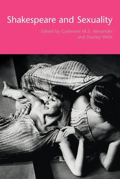 Shakespeare and Sexuality - Alexander, M. S. / Wells, Stanley (eds.)