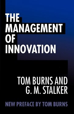 The Management of Innovation - Burns, Tom; Stalker, G. M.; Stalker, George M.