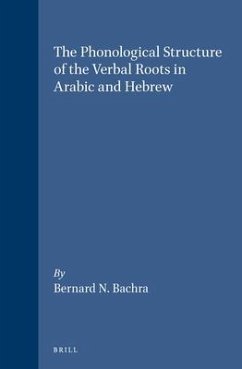 The Phonological Structure of the Verbal Roots in Arabic and Hebrew - Bachra, Bernard