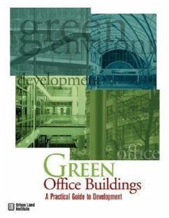 Green Office Buildings: A Practical Guide to Development - Frej, Anne