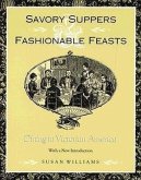 Savory Suppers and Fashionable Feasts: Dining Victorian America