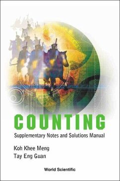 Counting: Supplementary Notes and Solutions Manual - Koh, Khee-Meng; Tay, Eng Guan