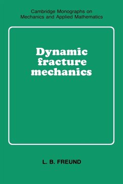 Dynamic Fracture Mechanics - Freund, L. B. (Brown University, Rhode Island)