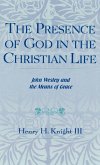 Presence of God in the Christian Life Presence of God in the Christian Life