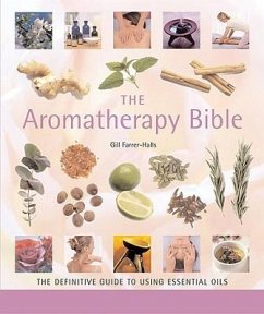 The Aromatherapy Bible - Farrer-Halls, Gill