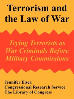 Terrorism and the Law of War - Jennifer Elsea; Congressional Research Service; The Library Of Congress