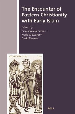 The Encounter of Eastern Christianity with Early Islam - Thomas, David
