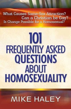 101 Frequently Asked Questions about Homosexuality - Haley, Mike