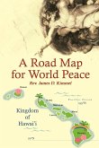 A Road Map for World Peace A Road Map for World Peace
