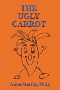 The Ugly Carrot - Marfey, Anne