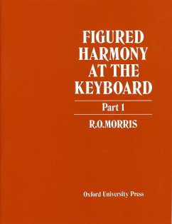 Figured Harmony at the Keyboard Part 1 - Morris, R.O.