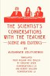 The Scientist's Conversations with the... - Bild 1