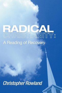 Radical Christianity - Rowland, Christopher