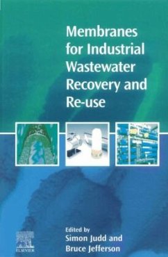 Membranes for Industrial Wastewater Recovery and Re-use - Judd, S. / Jefferson, B.