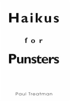 Haikus for Punsters - Treatman, Paul