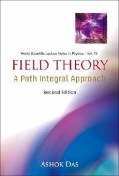 Field Theory: A Path Integral Approach (2nd Edition) - Das, Ashok