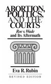 Abortion, Politics, and the Courts