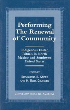 Performing the Renewal of Community - Spicer, Rosamond B; Crumrine, Ross N