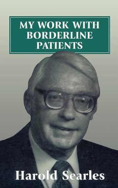 My Work with Borderline Patients - Searles, Harold F.