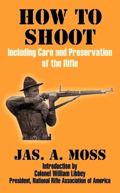 How to Shoot - Moss, Jas A.