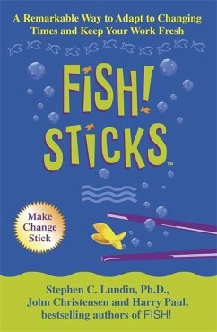 Fish! Sticks - Lundin, Stephen C.; Paul, Harry; Christensen, John