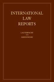 International Law Reports - Lauterpacht, E. / Greenwood, C. J. (eds.)