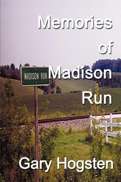 Memories of Madison Run - Hogsten, Gary