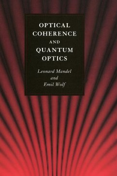 Optical Coherence and Quantum Optics - Mandel, Leonard; Wolf, Emil
