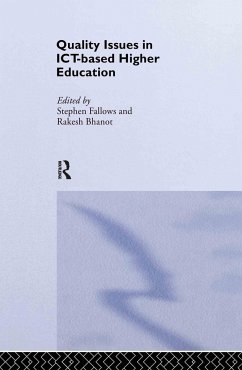 Quality Issues in ICT-based Higher Education - Fallows, Stephen / Bhanot, Rakesh (eds.)