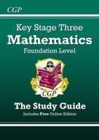 New KS3 Maths Revision Guide - Foundation (includes Online Edition, Videos & Quizzes) - Cgp Books