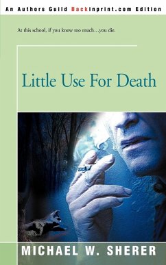 Little Use for Death - Sherer, Michael W.