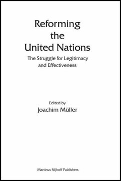 Reforming the United Nations: The Struggle for Legitimacy and Effectiveness - Müller, Joachim