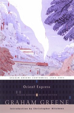 Orient Express: An Entertainment - Greene, Graham