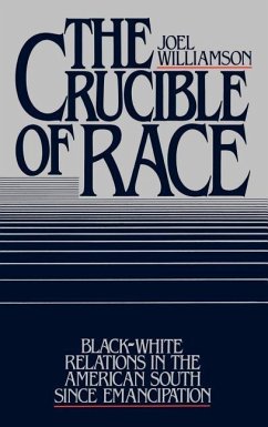 The Crucible of Race - Williamson, Joel
