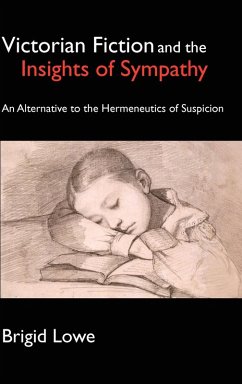 Victorian Fiction and the Insights of Sympathy - Lowe, Brigid