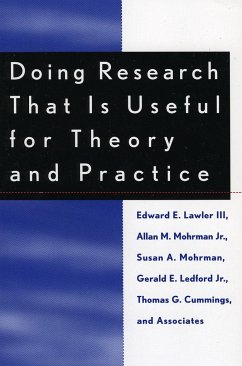 Doing Research That Is Useful for Theory and Practice - Lawler, Edward; Mohrman, Allan M; Mohrman, Susan A; Ledford, Gerald; Cummings, Thomas G