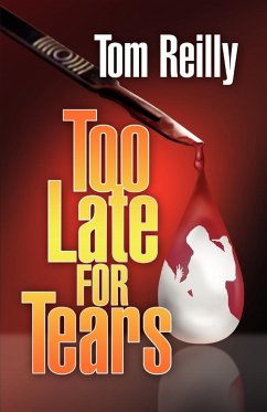 Too Late for Tears - Reilly, Tom