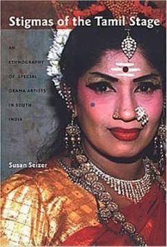 Stigmas of the Tamil Stage - Seizer, Susan