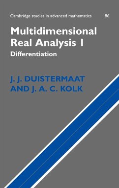 Multidimensional Real Analysis I - Duistermaat, J. J.; Kolk, J. A. C.; Kolk, Johan A. C.