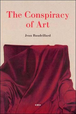 The Conspiracy of Art - Baudrillard, Jean
