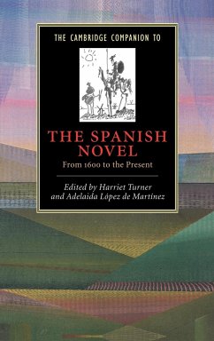 The Cambridge Companion to the Spanish Novel - Turner, Harriet / López de Martínez, Adelaida (eds.)