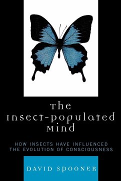 The Insect-Populated Mind - Spooner, David