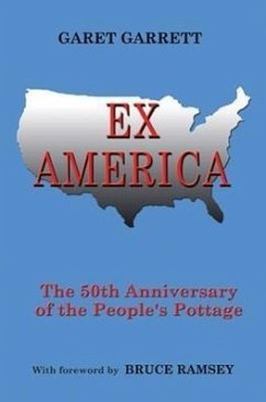 Ex America: The 50th Anniversary of the People's Pottage - Garrett, Garet