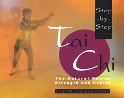 Step-By-Step Tai Chi - Chuen, Lam Kam