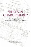 Who's in Charge Here?: The Tangled Web of School Governance and Policy