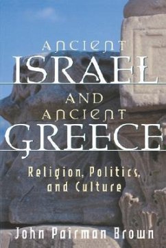 Ancient Israel and Ancient Greece - Brown, John Pairman