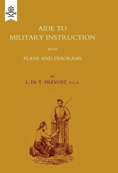 Aide to Military Instruction 1884 - Prevost, L. De T.; L. De T. Prevost