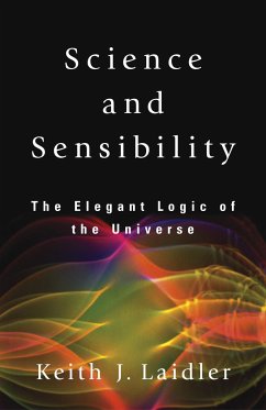 Science and Sensibility - Laidler, Keith J